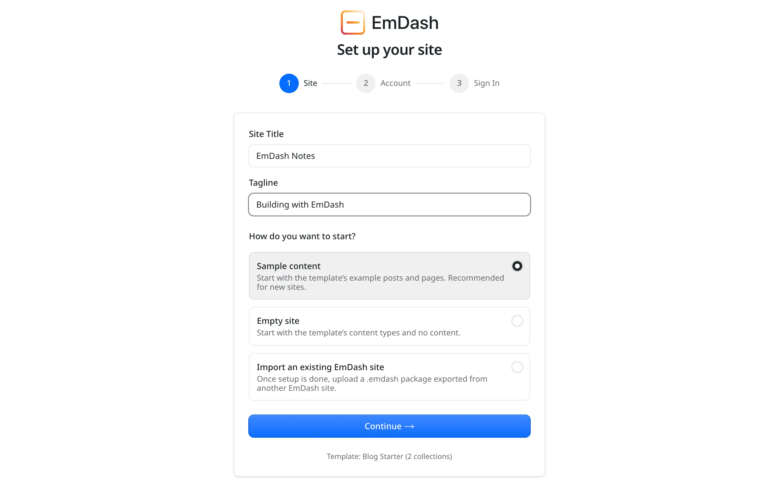 The first step of EmDash's setup wizard with the fields Site Title and Tagline. Below it the choice to start with the template's sample content, with an empty site, or by importing another EmDash site.