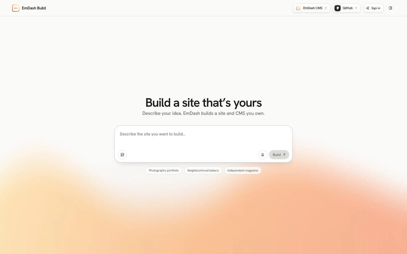 EmDash Build start page with the heading "Build a site that's yours", an empty field for describing the site, and the suggestions Photography portfolio, Neighbourhood bakery and Independent magazine